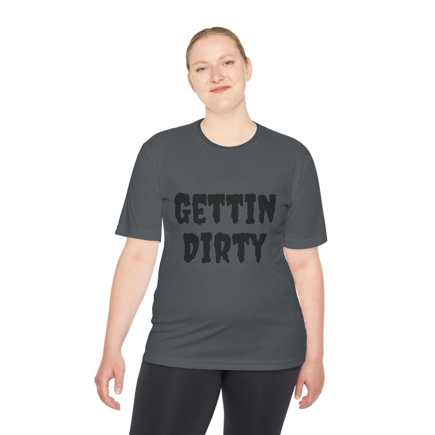 Gettin' Dirty Unisex Performance Tee