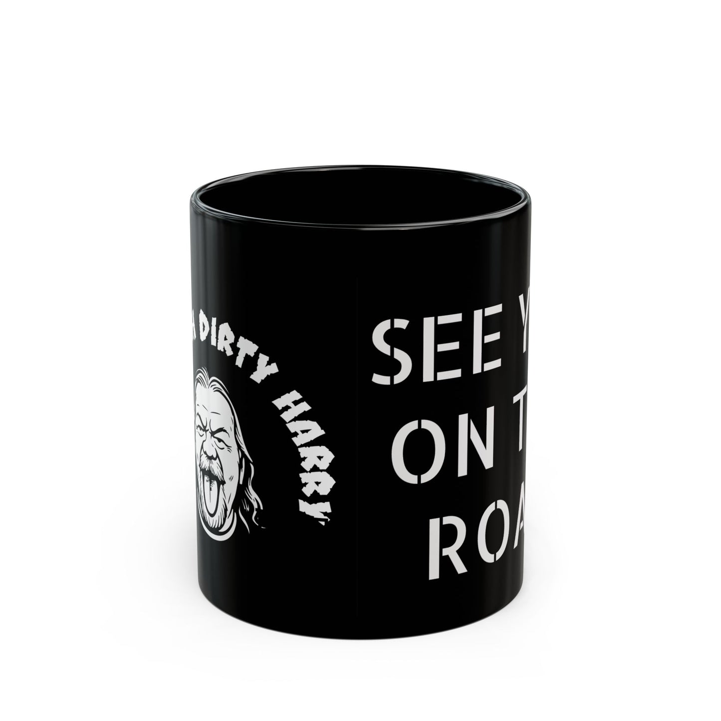 Black Mug with Bold Quote - Perfect for Coffee Lovers, Gifts for Friends, Road Trip Mugs, Motivational Drinkware, 11oz & 15oz Sizes