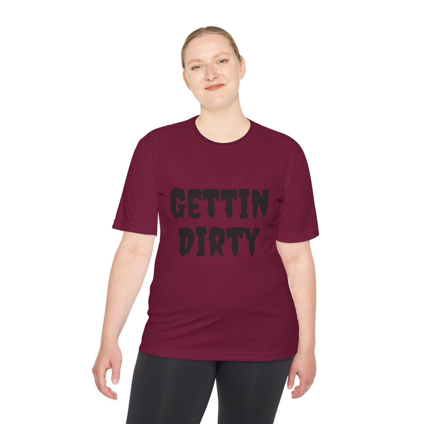 Gettin' Dirty Unisex Performance Tee