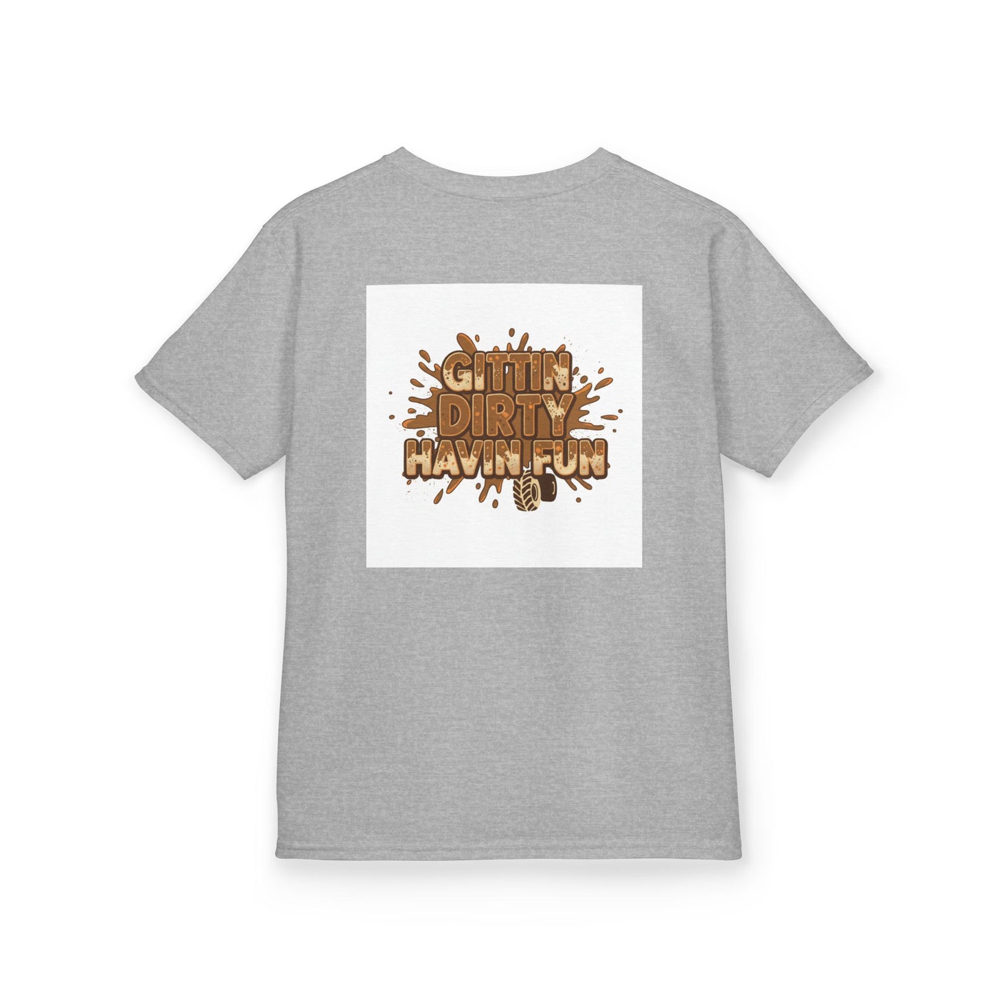 Kids T‑Shirt — "Gettin' Dirty Havin' Fun" Mud Play Graphic Tee