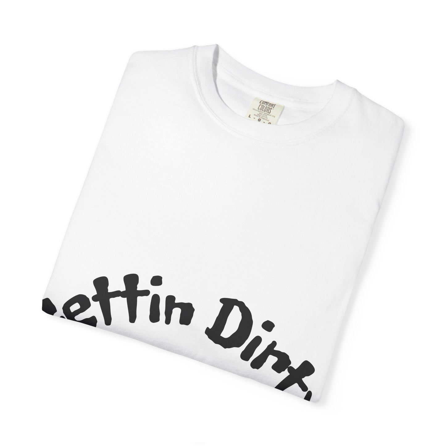 Gettin' Dirty Unisex T-Shirt, Casual Wear, Gift for Dirtbike Lovers, Funny Graphic Tee, Riding T-Shirt, Unique Gift Idea