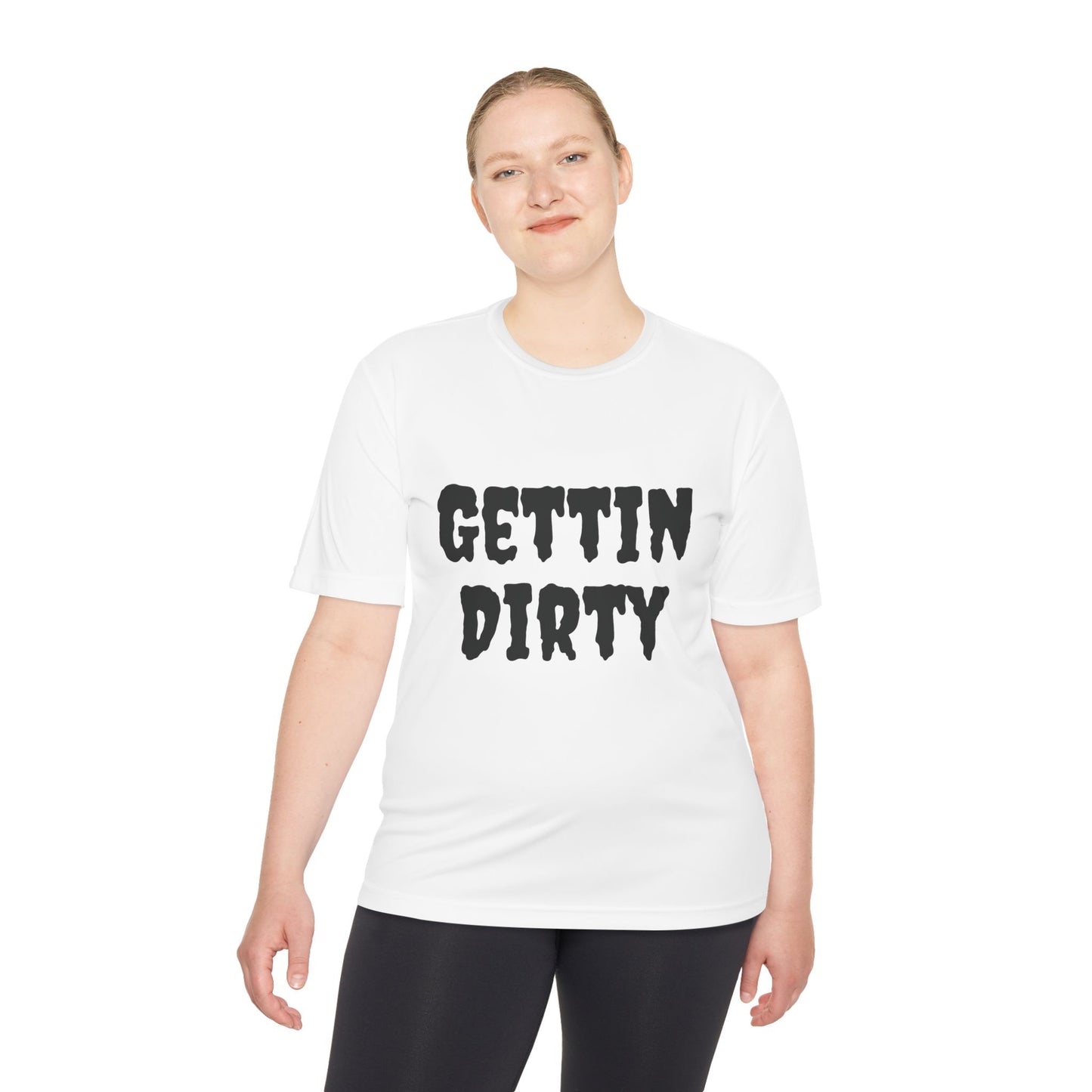 Gettin' Dirty Unisex Performance Tee