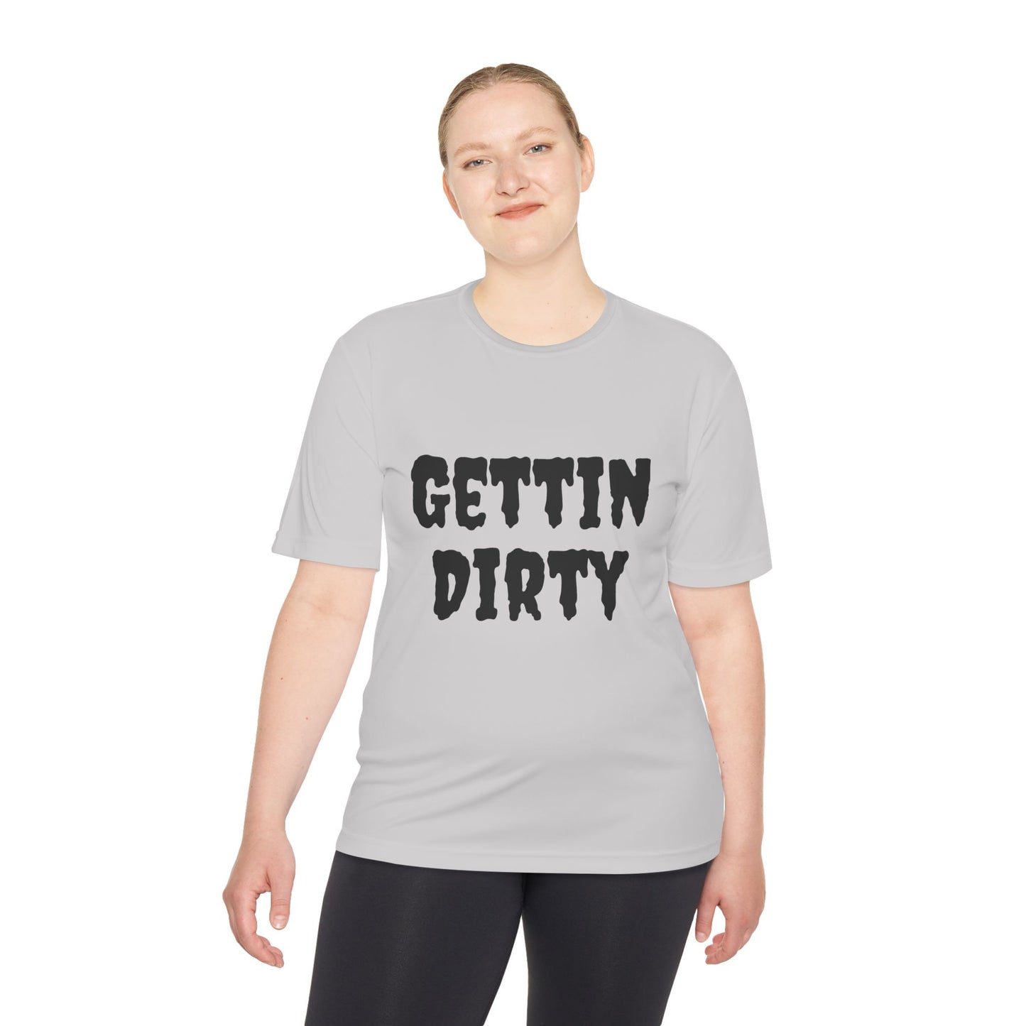 Gettin' Dirty Unisex Performance Tee