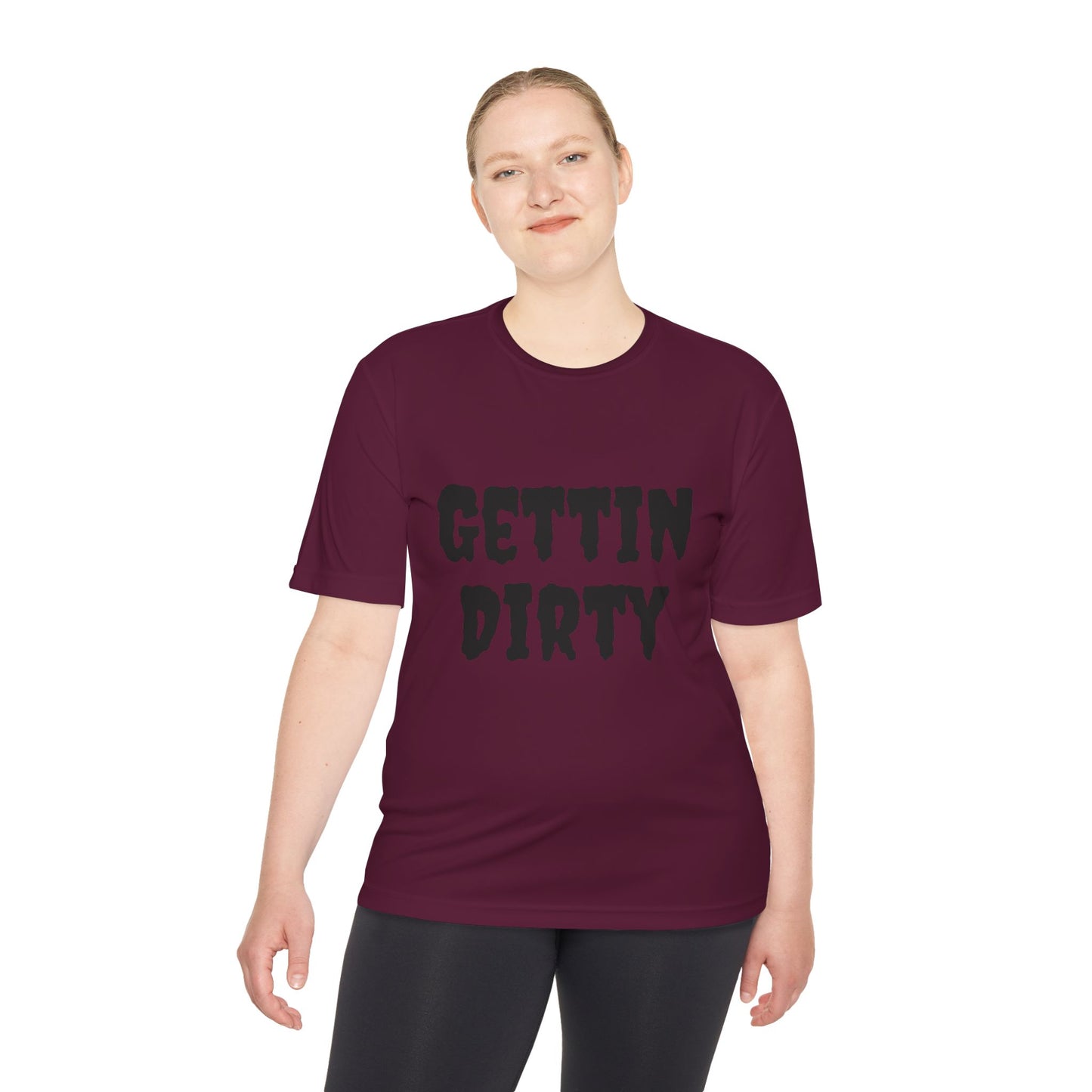 Gettin' Dirty Unisex Performance Tee